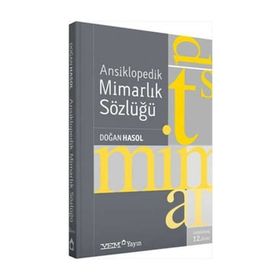 ANSIKLOPEDIK MIMARLIK SÖZLÜĞÜ - DOĞAN HASOL
