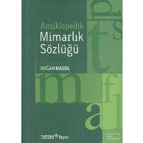 ANSIKLOPEDIK MIMARLIK SÖZLÜĞÜ - DOĞAN HASOL