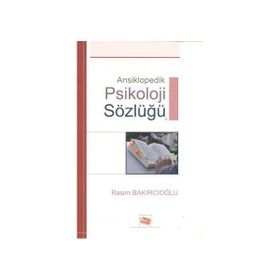 ANSIKLOPEDIK PSIKOLOJI SÖZLÜĞÜ - RASIM BAKIRCIOĞLU
