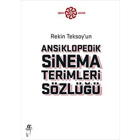 ANSIKLOPEDIK SINEMA TERIMLERI SÖZLÜĞÜ - REKIN TEKSOY