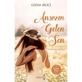 Ansızın Gelen Sen - Gizem Bilici