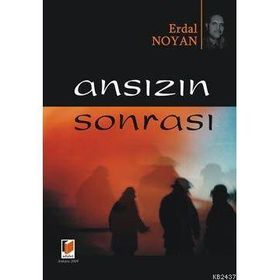 ANSIZIN SONRASI - ERDAL NOYAN (ISBN:9786054144020)