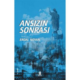 ANSIZIN SONRASI - ERDAL NOYAN
