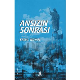 ANSIZIN SONRASI - ERDAL NOYAN