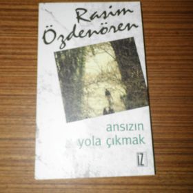 ANSIZIN YOLA ÇIKMAK - RASIM ÖZDENÖREN