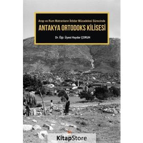 Antakya Ortodoks Kilisesi - Haydar Çoruh