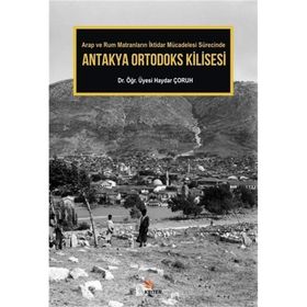 Antakya Ortodoks Kilisesi - Haydar Çoruh