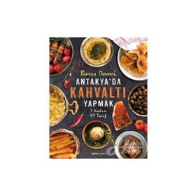 Antakya'da Kahvaltı Yapmak - Barış Deveci