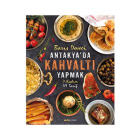 Antakya'da Kahvaltı Yapmak - Barış Deveci