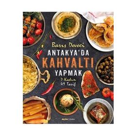 Antakya'da Kahvaltı Yapmak - Barış Deveci