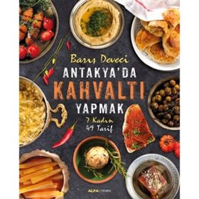 Antakya'da Kahvaltı Yapmak - Barış Deveci