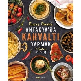 Antakya'da Kahvaltı Yapmak - Barış Deveci