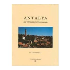 ANTALYA (16. YÜZYILIN SONUNA KADAR) - LEYLA YILMAZ