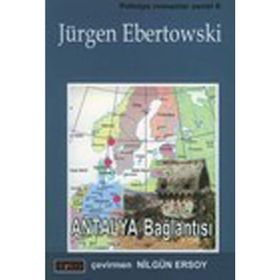 ANTALYA BAĞLANTISI - JÜRGEN EBERTOWSKI