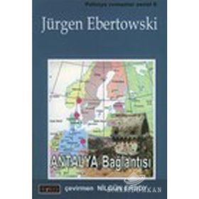 ANTALYA BAĞLANTISI - JÜRGEN EBERTOWSKI