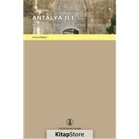 Antalya İli Korkuteli İlçesi Ve Yöresi Ağızları - Emine Atmaca