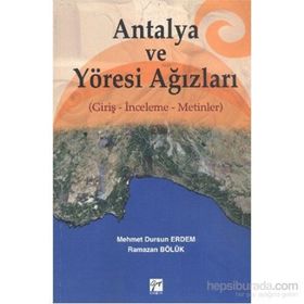 ANTALYA VE YÖRESİ AĞIZLARI GİRİŞ - İNCELEME - METINLER - MEHMET DURSUN ERDEM;RAMAZAN BÖLÜK