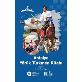 Antalya Yörük Türkmen Kitabı - Önder Bilgin