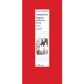 Antalya’nın Doğusu Lefkoşa’nın Kuzeyi Ciltli - Marios Mihailides