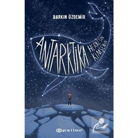 Antarktika Herkesin Antarktika Kimsenin-Barkın Özdemir