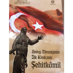Antep Direnişinin İlk Kıvılcımı Şehitkamil - Halil İbrahim Yakar