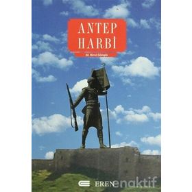 ANTEP HARBI - M. BIROL GÜNGÖR