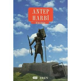 ANTEP HARBI - M. BIROL GÜNGÖR