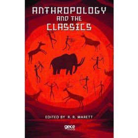 Anthropology And The Classics-Gece Kitaplığı