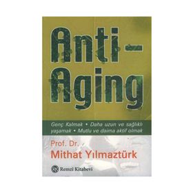 Anti Aging - Mithat Yılmaztürk