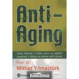 Anti Aging - Mithat Yılmaztürk