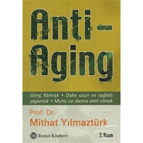 Anti Aging - Mithat Yılmaztürk