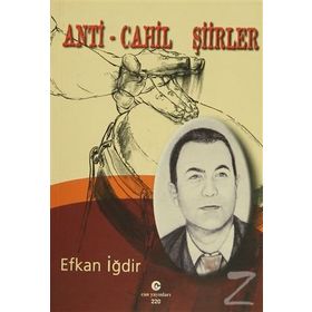 ANTI - CAHIL ŞIIRLER - EFKAN İĞDIR