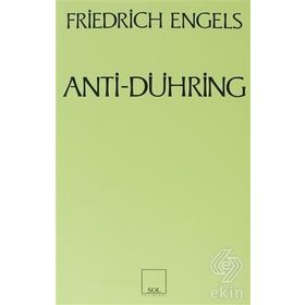Anti-Dühring Bay Eugen Dühring Bilimi Altüst Ediyor - Friedrich Engels