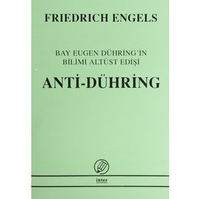 ANTI - DÜHRİNG (BAY EUGEN DÜHRİNG'IN BILIMI ALTÜST EDİŞİ) - FRIEDRICH ENGELS