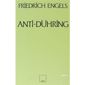 ANTI - DÜHRİNG (BAY EUGEN DÜHRİNG'IN BILIMI ALTÜST EDİŞİ) - FRIEDRICH ENGELS