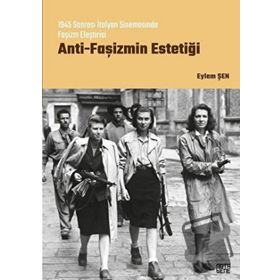 Anti-Faşizmin Estetiği - Eylem Şen
