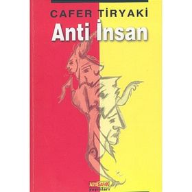 ANTI İNSAN - CAFER TIRYAKI