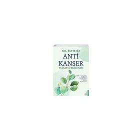 Anti Kanser Yaşam ve Beslenme - Dr. Sevil Öz