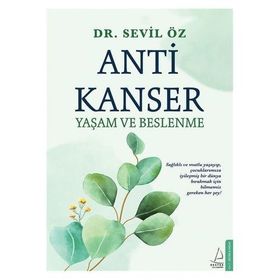 Anti Kanser Yaşam ve Beslenme - Dr. Sevil Öz