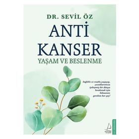Anti Kanser Yaşam ve Beslenme - Dr. Sevil Öz