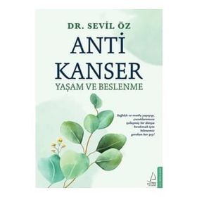 Anti Kanser Yaşam ve Beslenme - Dr. Sevil Öz