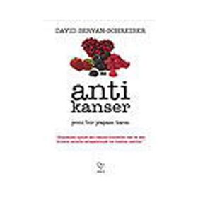 ANTI KANSER YENI BIR YAŞAM TARZI - DAVID SERVAN-SCHREIBER