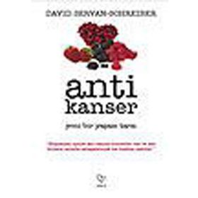 ANTI KANSER YENI BIR YAŞAM TARZI - DAVID SERVAN-SCHREIBER