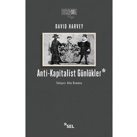 Anti-Kapitalist Günlükler - David Harvey