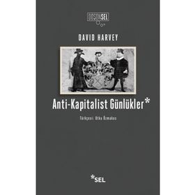Anti-Kapitalist Günlükler - David Harvey
