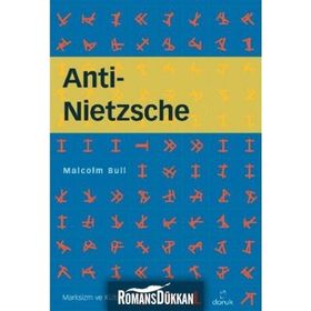 ANTI - NIETZSCHE - MALCOLM BULL