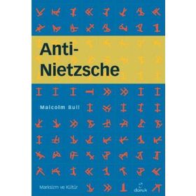 ANTI - NIETZSCHE - MALCOLM BULL