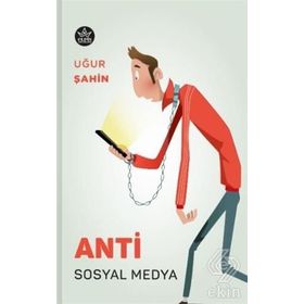 Anti Sosyal Medya- Uğur Şahin