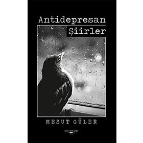 Antidepresan Şiirler - Mesut Güler