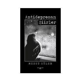 Antidepresan Şiirler - Mesut Güler